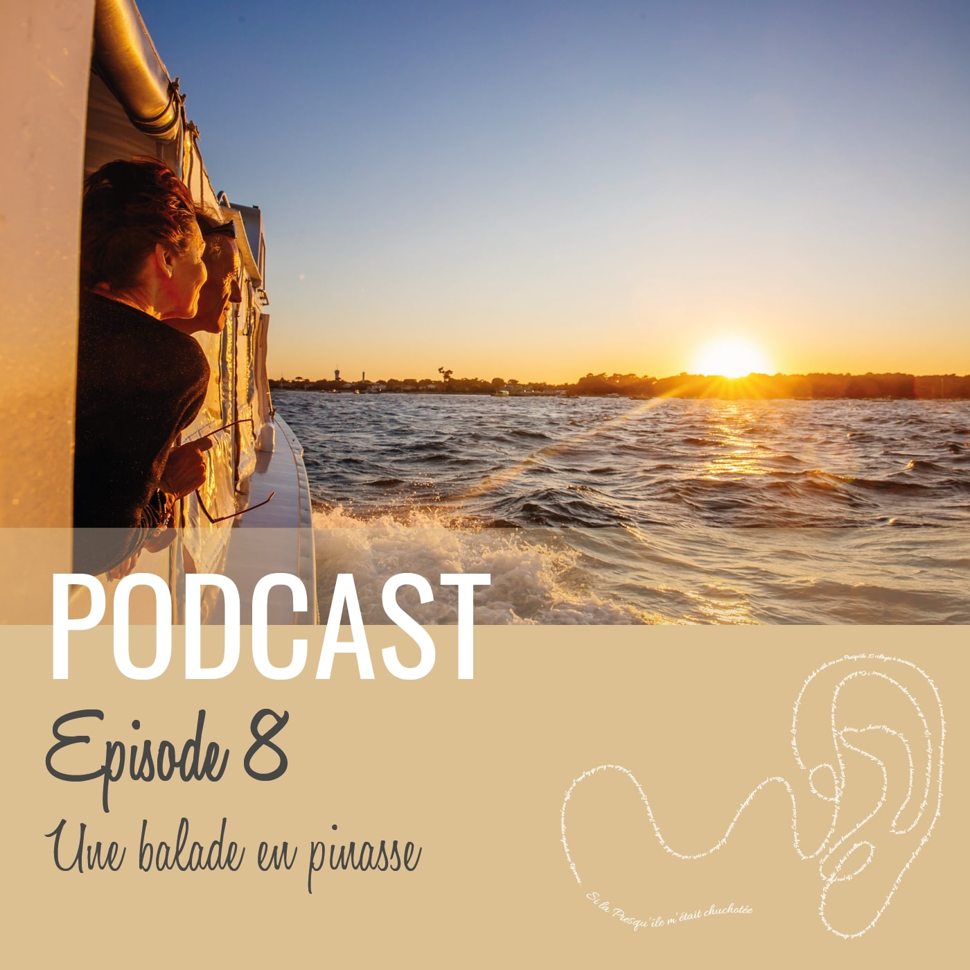 podcast épisode 8 "une balade en Pinasse", balade en bateau pendant un coucher de soleil.